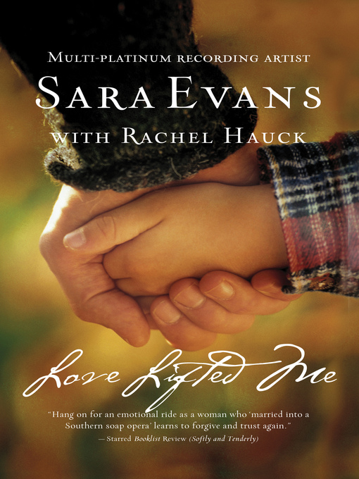 Title details for Love Lifted Me by Sara Evans - Available